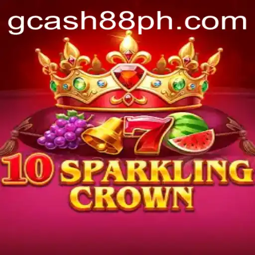 Explore the Exciting World of 10SparklingCrown and the Rise of Gcash88